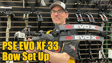 PSE EVO XF 33 Bow Set Up