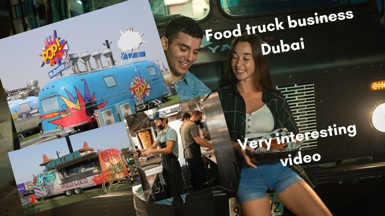 How you can start food truck business in Dubai UAE NIB VLOGS YouTube