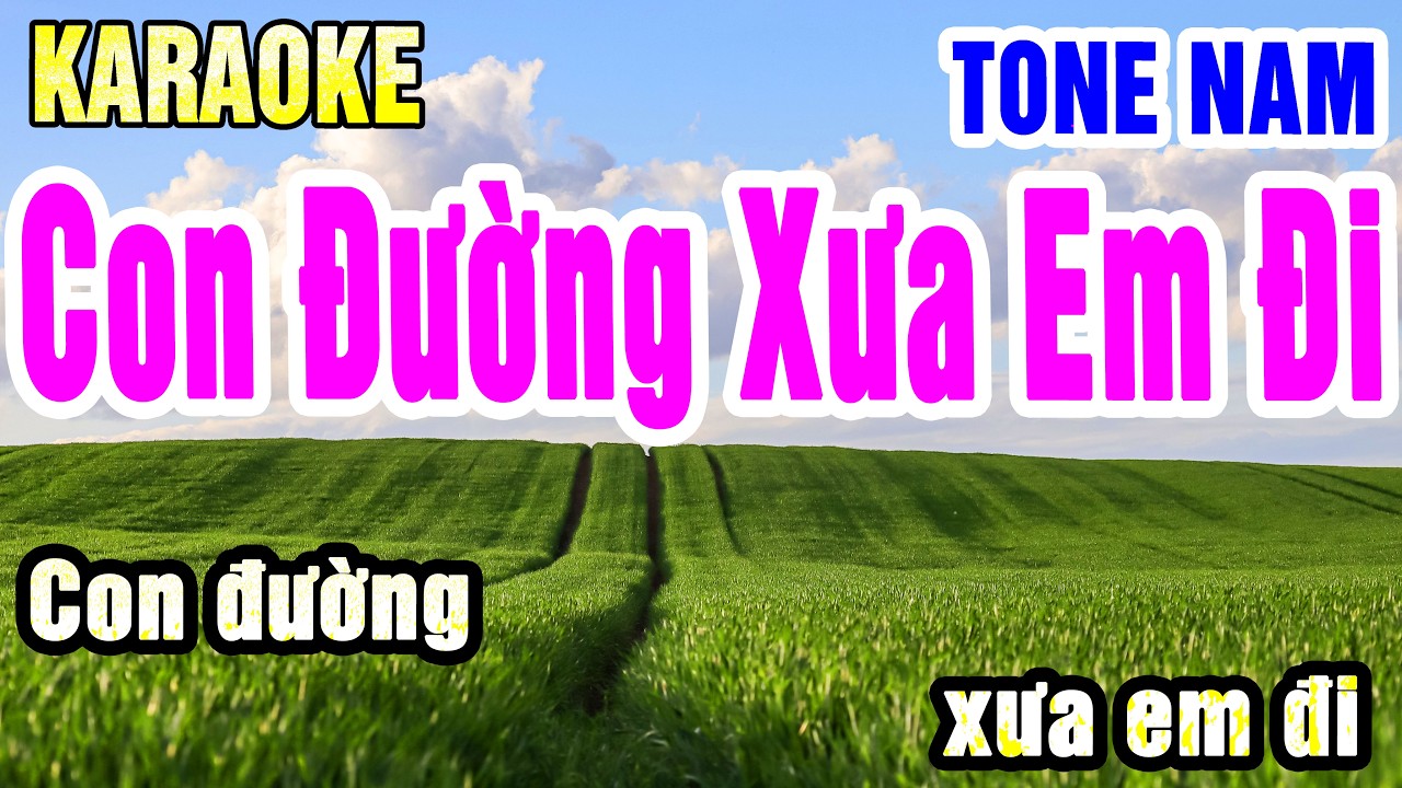 Karaoke Con Đường Xưa Em Đi Tone Nam Nhạc Sống gia huy beat