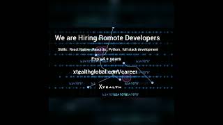 We are hiring  developers | XTEALTH #reactnative #reactjs #python #fullstackdevelopment #hiring