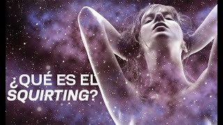 ¿Qué es el “squirting” o eyaculación femenina? - UNAM Global