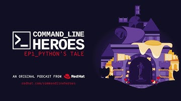 [S3, E1] Command Line Heroes: "Python
