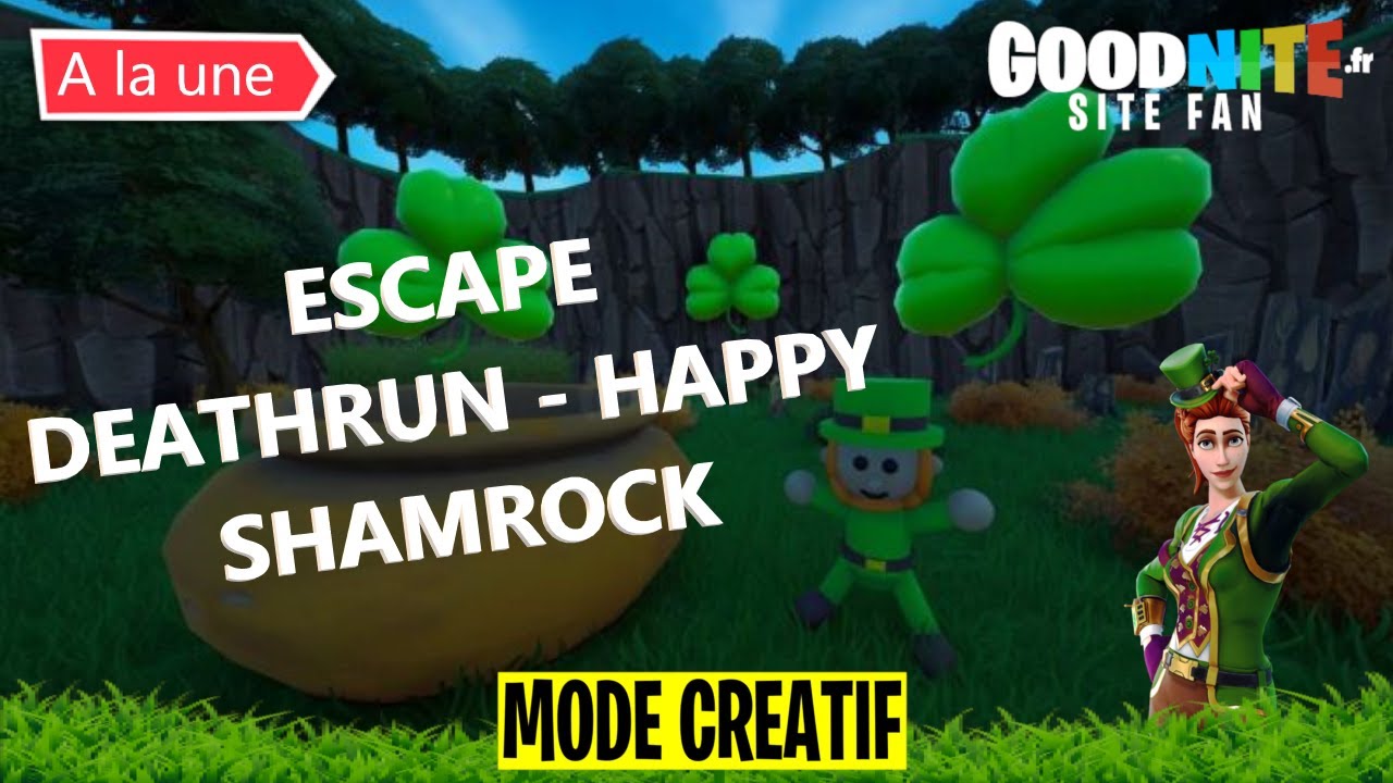 Escape Deathrun - Happy Shamrock (Solution VF) | Fortnite Mode Créatif