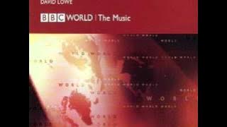 David Lowe BBC World The Music BBC - World TV Mix (The best quality)