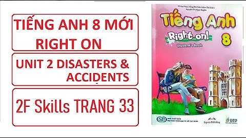 Bài 1 trang 32 sgk tiếng anh 8 tập 2 năm 2024