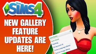 New Features Added to The Gallery! | The Sims 4 News & Updates