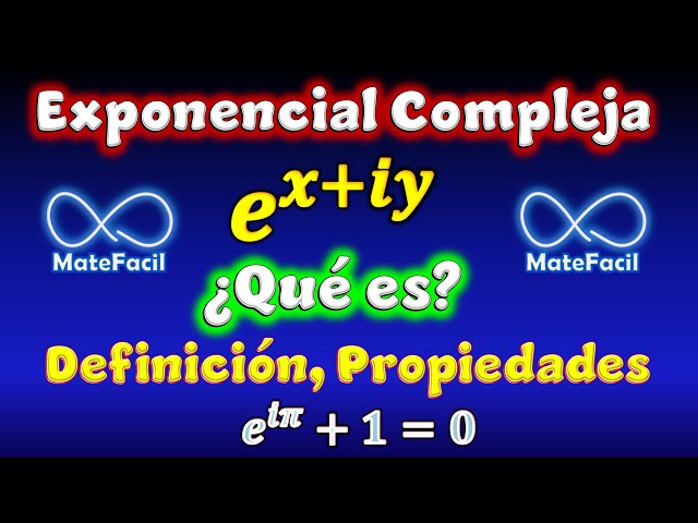 Exponencial Compleja (Fórmula de Euler) - EXPLICACIÓN COMPLETA | Variable Compleja