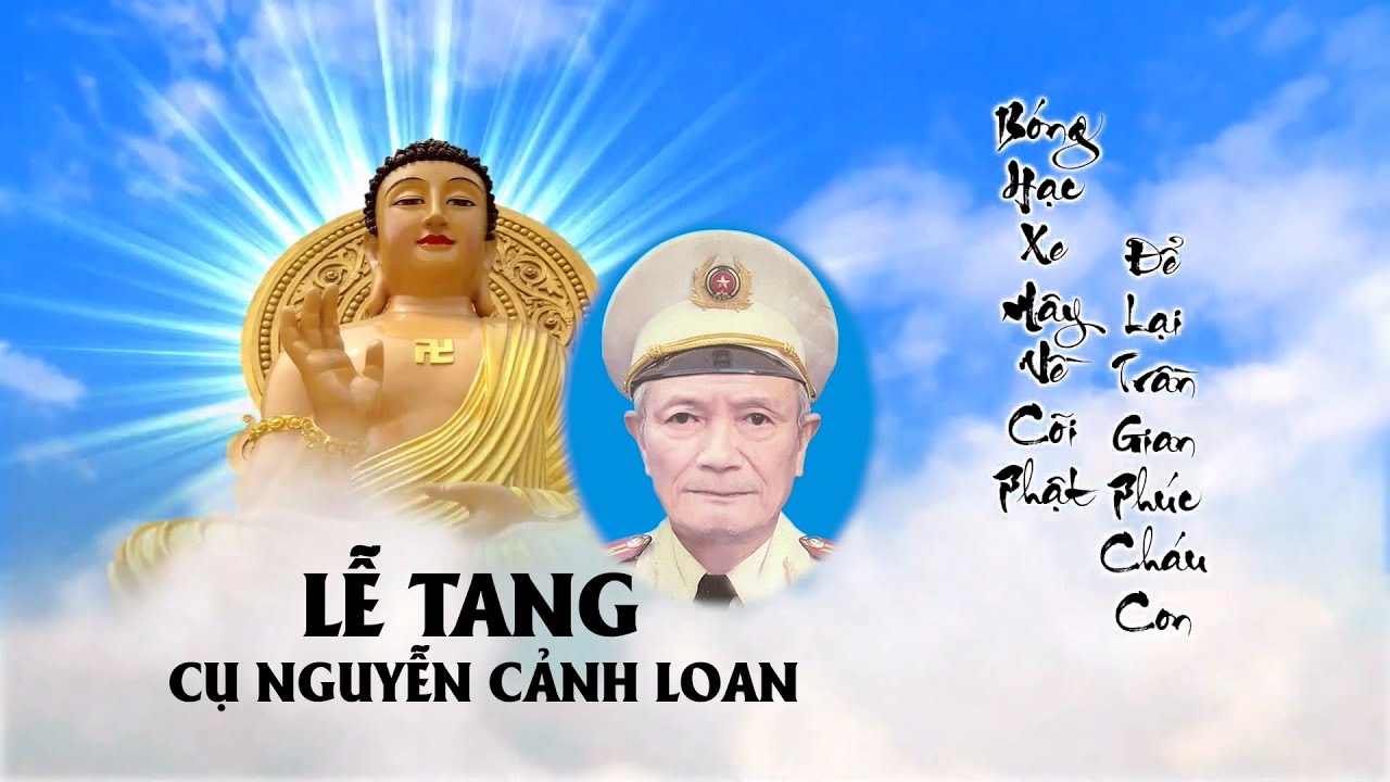 LỄ TANG CỤ NGUYỄN CẢNH LOAN