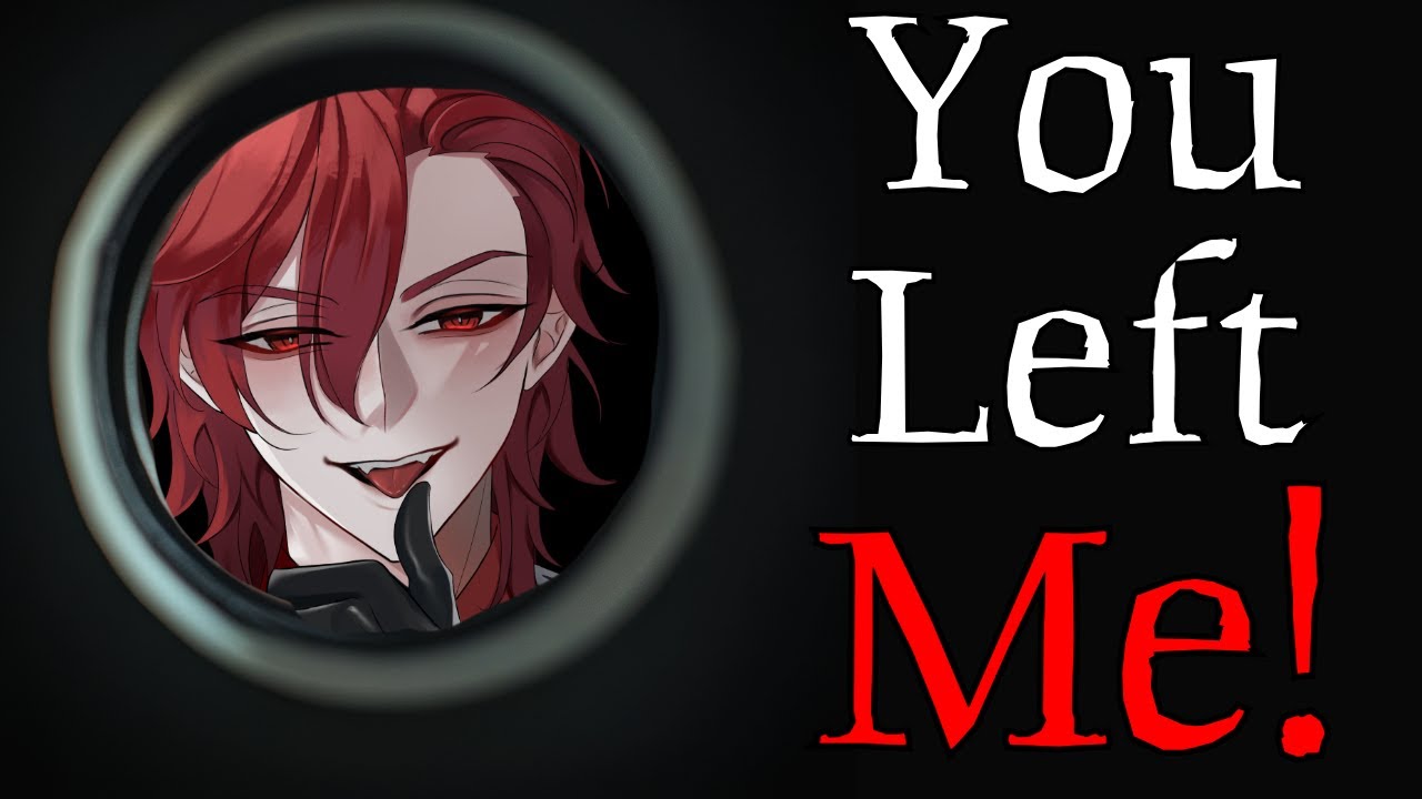 All Is Forgiven Baby... [M4A][Yandere][Unwilling Listener][Possessive][ASMR]