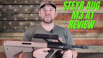Cover Image for Steyr Aug A3 M1 Review