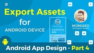 Export Assets for Android Device (Android Mobile App Design) in Hindi ||  Part 4