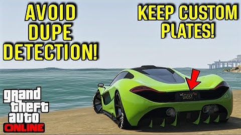 Avoid Dupe Detection - Never Lose Custom Plates - Keep Your Sell Limit In GTA 5 Online