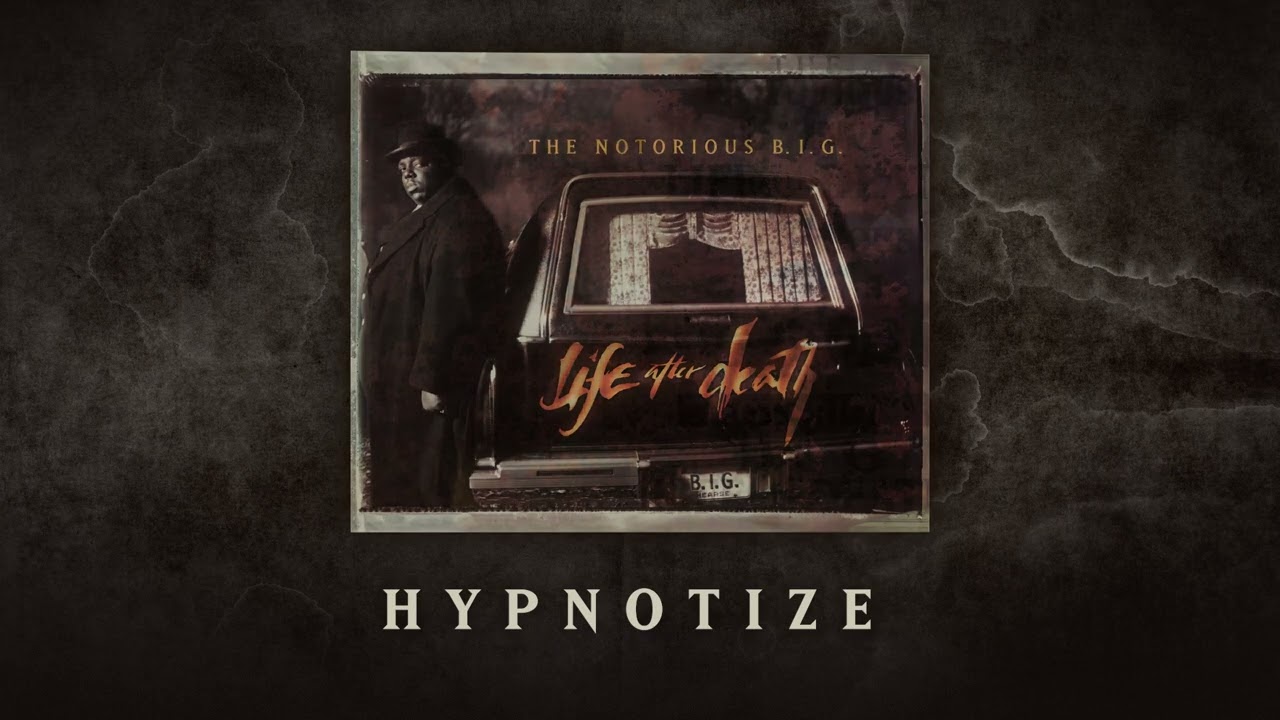 The Notorious BIG   Hypnotize Official Audio
