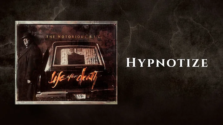 The Notorious B.I.G. - Hypnotize (Official Audio)