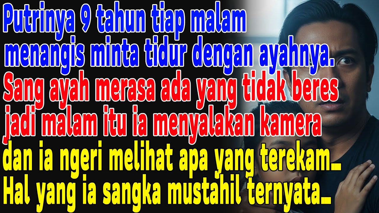 Putri 9 Thn Menangis Ketakutan, Rahasia Kejam Ibu Tirinya Terekam Cctv|kisah cinta