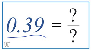 0.39 as a Fraction (simplified form)