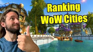 Ranking Every Major WoW City From Best to Worst to Live In