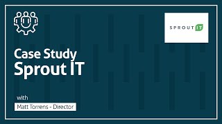 Sprout IT - Case Study