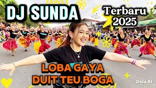 DJ SUNDA VIRAL ‼️LOBA GAYA TEU BOGA DUIT - TERBARU 2025 (  ORG STUDIO MUSIK) 