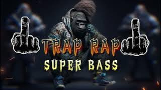🔥 TRAP RAP SUPER BASS 2025 🚨 | Hardest Bass Boosted Trap & Rap Hits 🎧💣