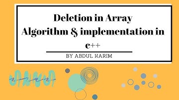 Deletion in Array with Algorithm and C++ Implementation hindi urdu #3