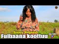 Sisaay Nagaash Fulbaana Koottuu Ethiopian Oromo New Cultural Music Official Video Sisaay Nagaash Fulbaana Koottuu Ethiopian Oromo New Cultural Music Official Video