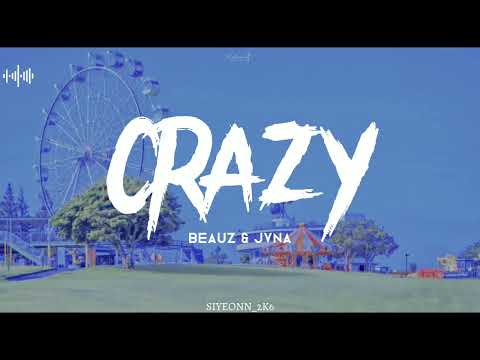 Crazy BEAUZ JVNA Slowed Reverb