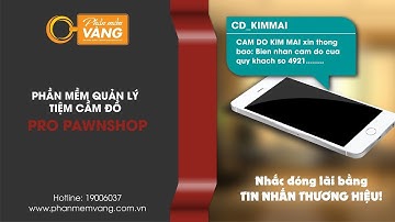 Quản lý cầm đồ: Nhắc đóng lãi bằng tin nhắn thương hiệu