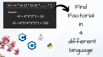 Find factorial in 4 different programming languages || c || cpp || java || python