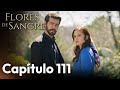 Flores De Sangre Capítulo 111 Kan Cicekleri Subtítulos En Español 