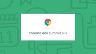 Chrome Dev Summit 2019 - Day 2 Livestream