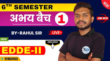 🔥EDDE-2nd || PART-1  || महामैराथन 🔥 || 6TH Semester || BY-RAHUL SIR