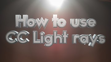 Sick Effect #3 | CC Light Rays | Azer0thTutorials