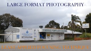 LARGE FORMAT PHOTOGRAPHY | IMAGE PLANE FOCUSING | NO TILT or SWING REQUIRED | Part 1 of 3