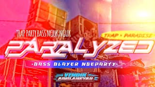 DJ PARALIZED TRAP PARADISE BASS BLEYER NGEPARTY 2025