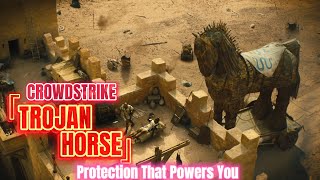 CrowdStrike | 'Trojan Horse' | “Protection That Powers You” | 90s Ad