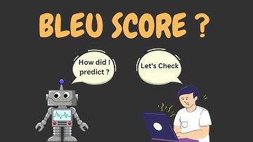 BLEU score | Sequence evaluation metric explained for beginners.