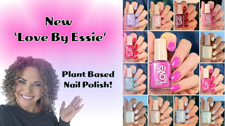 Get Effortlessly Gorgeous Nails with 'Love by Essie' Plant Based Nail Polish!