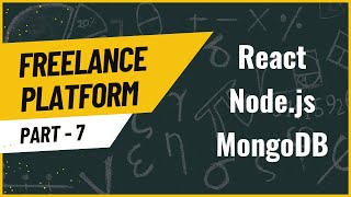 Freelance Platform 👨🏻‍💻 🤑 - React, Node.js, MongoDB (Part 7)