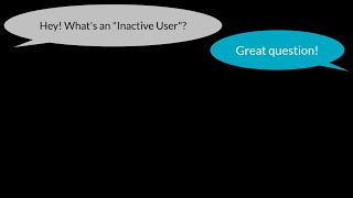 What's an Inactive User?