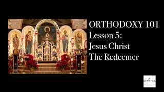 Orthodoxy 101 - Session 5 - Nativity 2025