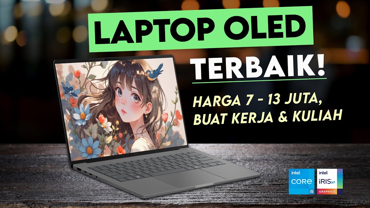 5 Laptop OLED Murah Terbaik Akhir 2025! - Mulai 7 Jutaan, Bisa Gaming dan Editing