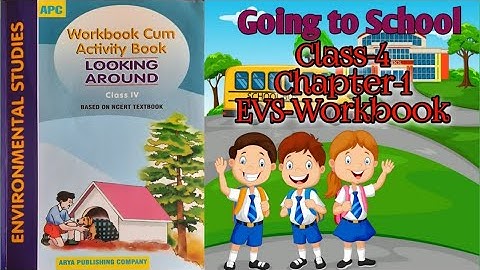 Going to School Class 4 || EVS- Workbook || Chapter-1 fully solved exercise@NCERTTHEMIND