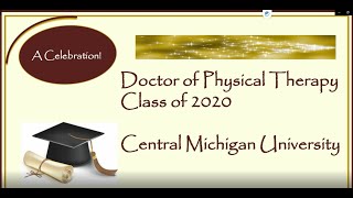Congratulations Doctor of Physical Therapy Graduates 2020