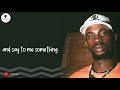 Black Sherif Don T Forget Me Official Lyrics Video 