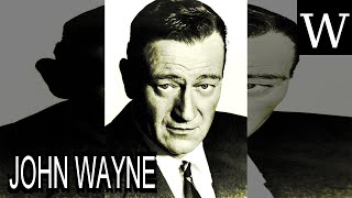 JOHN WAYNE - WikiVidi Documentary