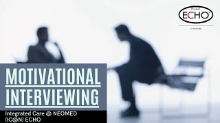 Motivational Interviewing - IC@N ECHO