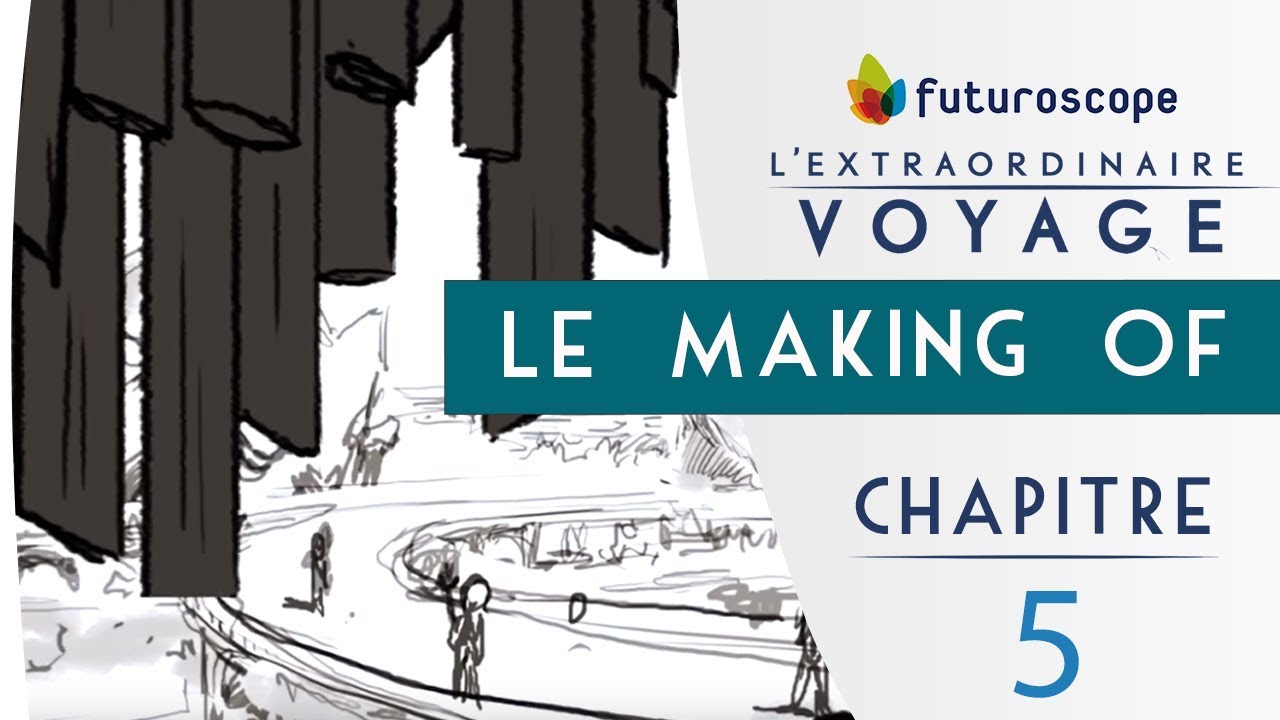 Huit semaines en calcul #5 | Making-of de l'Extraordinaire Voyage