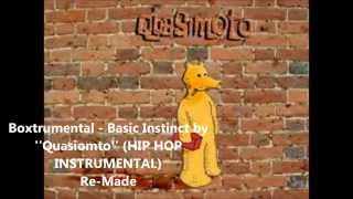 Quasimoto - Basic instinct (HIP HOP INSTRUMENTAL) Re-Made by BOXTRUMENTAL