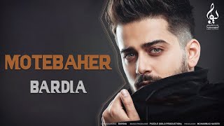 Bardia - Motebaher | OFFICIAL TRACK بردیا بهادر - متبحر
